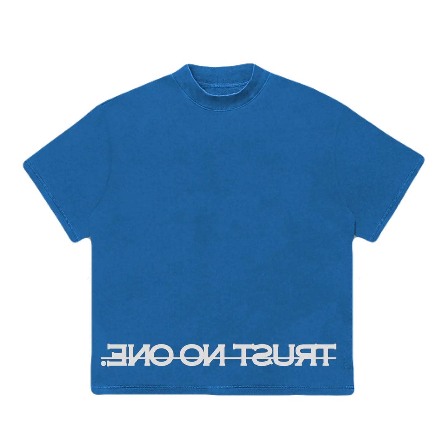 TRUST NO ONE | Blue