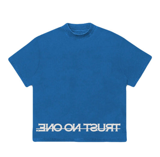 TRUST NO ONE | Blue